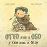 Otto AMA a Oso Y Oso AMA a Otto - Michael Engler - 9788491452744