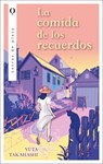 Comida de Los Recuerdos, La - Yuta Takahashi - 9788492919598