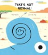 Thats Not Normal! - Mar Pavon ; Laure Du Fay - 9788494431883