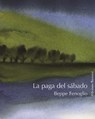 La paga del sábado - Beppe Fenoglio - 9788495764508