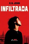 Infiltrada / Star of the North - JOHN,  D. B. - 9788498388817