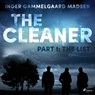 The Cleaner 1: The List - Inger Gammelgaard Madsen - 9788726625509