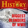 Biggest Blunders of WWII - World History - 9788726626209
