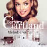 Melodie van geluk - Barbara Cartland - 9788726633009