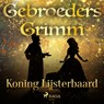 Koning Lijsterbaard - De gebroeders Grimm - 9788726853650