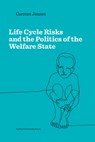 Lifecycle Risks and the Politics of the Welfare State - Carsten Jensen - 9788771845686