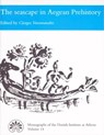 Seascape in Aegean Prehistory - Giorgos Vavouranak - 9788779345713