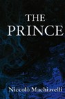 The Prince | Niccolò Machiavelli - Niccolò Machiavelli - 9788793494756