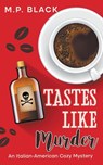 Tastes Like Murder - M. P. Black - 9788794457057