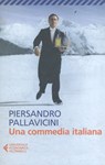 Una commedia italiana - PALLAVICINI,  Piersandro - 9788807888427