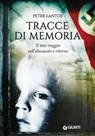 Tracce di memoria - Peter Lantos - 9788809808331