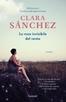 La voce invisibile del vento - Clara Sanchez - 9788811134473