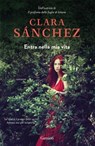 Entra nella mia vita - Clara Sanchez - 9788811137429