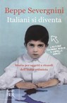 Italiani si diventa - Beppe Severgnini - 9788817089340