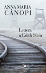 Lettera a Edith Stein - Anna Maria Cànopi - 9788821585760