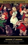 Alice in Wonderland Collection - All Four Books (Golden Deer Classics) - Lewis Carroll ; Golden Deer Classics - 9788822866479