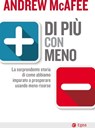 Di più con meno - Andrew McAfee - 9788823818064