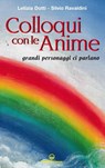 Colloqui con le anime - Letizia Dotti ; Silvio Ravaldini - 9788827225660