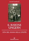 Il Barone Ungern - Leonid Juzefovič - 9788827228432