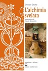 L'alchimia svelata - Giuseppe Giudice - 9788827231234