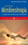 Iniziazione alla microkinesiterapia - Giovanni Francesco di Paolo - 9788827234303