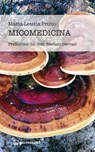 Micomedicina - Maria Letizia Primo ; Stefano Gervasi - 9788827234419