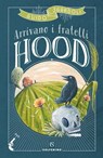 Arrivano i fratelli Hood - Guido Sgardoli - 9788828209942