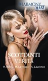 Scottanti verità - Heidi Betts ; Merline Lovelace ; Andrea Laurence - 9788830500853