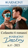 Cofanetto 6 Harmony Destiny n.57/2021 - Karen Booth ; Jules Bennett ; Janice Maynard ; Jessica Lemmon ; Susannah Erwin ; Sara Orwig - 9788830529540