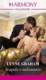 Scapolo e milionario - Lynne Graham - 9788830555068