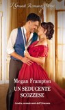 Un seducente scozzese - Megan Frampton - 9788830555570
