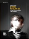 L'uomo fotografico - Fabiola Di Maggio - 9788832007541