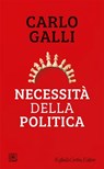 Necessità della politica - Carlo Galli - 9788832859553