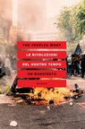 Le rivoluzioni del nostro tempo. Un manifesto - The peoples want - 9788833023281