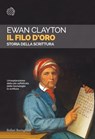 Il filo d'oro - Ewan Clayton - 9788833973623