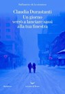 Un giorno verrò a lanciare sassi alla tua finestra - Claudia Durastanti - 9788834603673