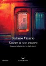 Essere o non essere - Stefano Vicario - 9788834623879