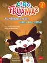 Ciao, sono Frida Miao. La medicina? Puah! - Arriva zia Ciclone! - Gérard Moncomble - 9788836244218