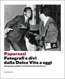 Paparazzi - Walter Guadagnini ; Francesco Zanot - 9788836637874