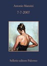 7-7-2007 - Antonio Manzini - 9788838935534