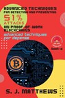 Advanced Techniques for Detecting and Preventing 51% Attacks on Proof-of-Work Blockchains - S. J. Matthews - 9788840522456