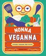 Nonna VegAnna. Cucina vegana per tutti - Nonna VegAnna - 9788844073879