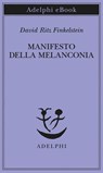 Manifesto della Melanconia - David Ritz Finkelstein - 9788845987434