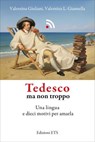 Tedesco ma non troppo - Valentina Giannella ; Valentina Giuliani - 9788846775702