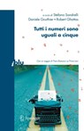 Tutti i numeri sono uguali a cinque - Stefano Sandrelli ; Daniele Gouthier ; Robert Ghattas - 9788847007116