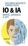 Io & Ia - Riccardo Manzotti ; Simone Rossi - 9788849876666