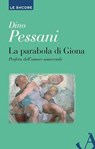 La parabola di Giona - Dino Pessani - 9788851411435