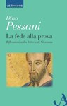 La fede alla prova. Riflessioni sulla lettera di Giacomo - Dino Pessani - 9788851412418