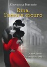 Rina, l'amore oscuro - Giovanna Ferrante - 9788851427504