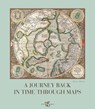 Journey Back in Time Through Maps - BROWN,  Kevin J - 9788854412026
